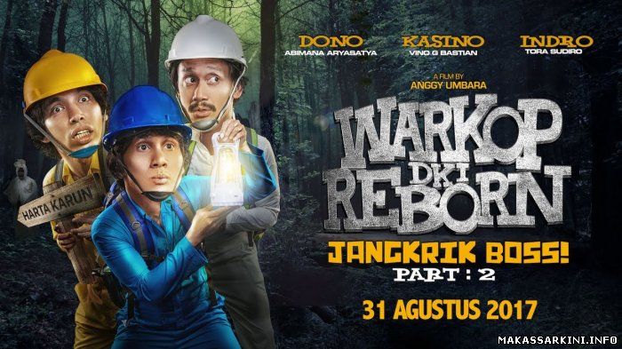 Film Warkop DKI Reborn: Jangkrik Boss Part 2 Sudah Tayang di Makassar, Intip Jadwalnya di bioskop 21